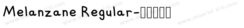 Melanzane Regular字体转换